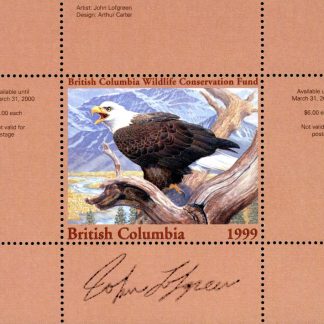 BCC5* -- British Columbia Conservation 1999 Bald Eagle by John Lofgreen. Single mini sheet with matching folder- ARTIST SIGNED